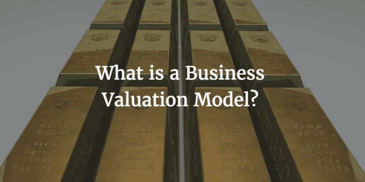 What is a business valuation model?