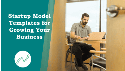 Startup Model Templates in Excel that can help your Business Grow