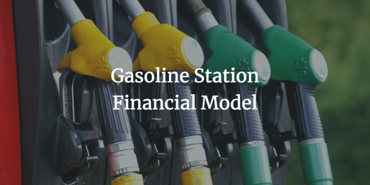 Gasoline Station Financial Model Template