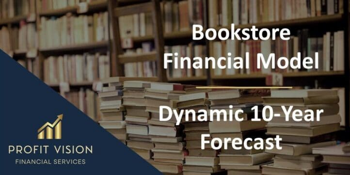 Bookstore Financial Model – Dynamic 10 Year Forecast Bookstore Financial Model – Dynamic 10 Year Forecast