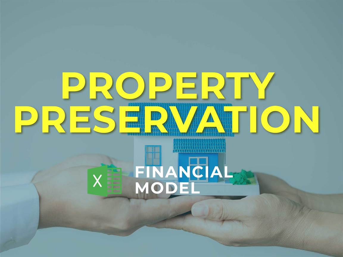 Property Preservation Financial Model Excel Template