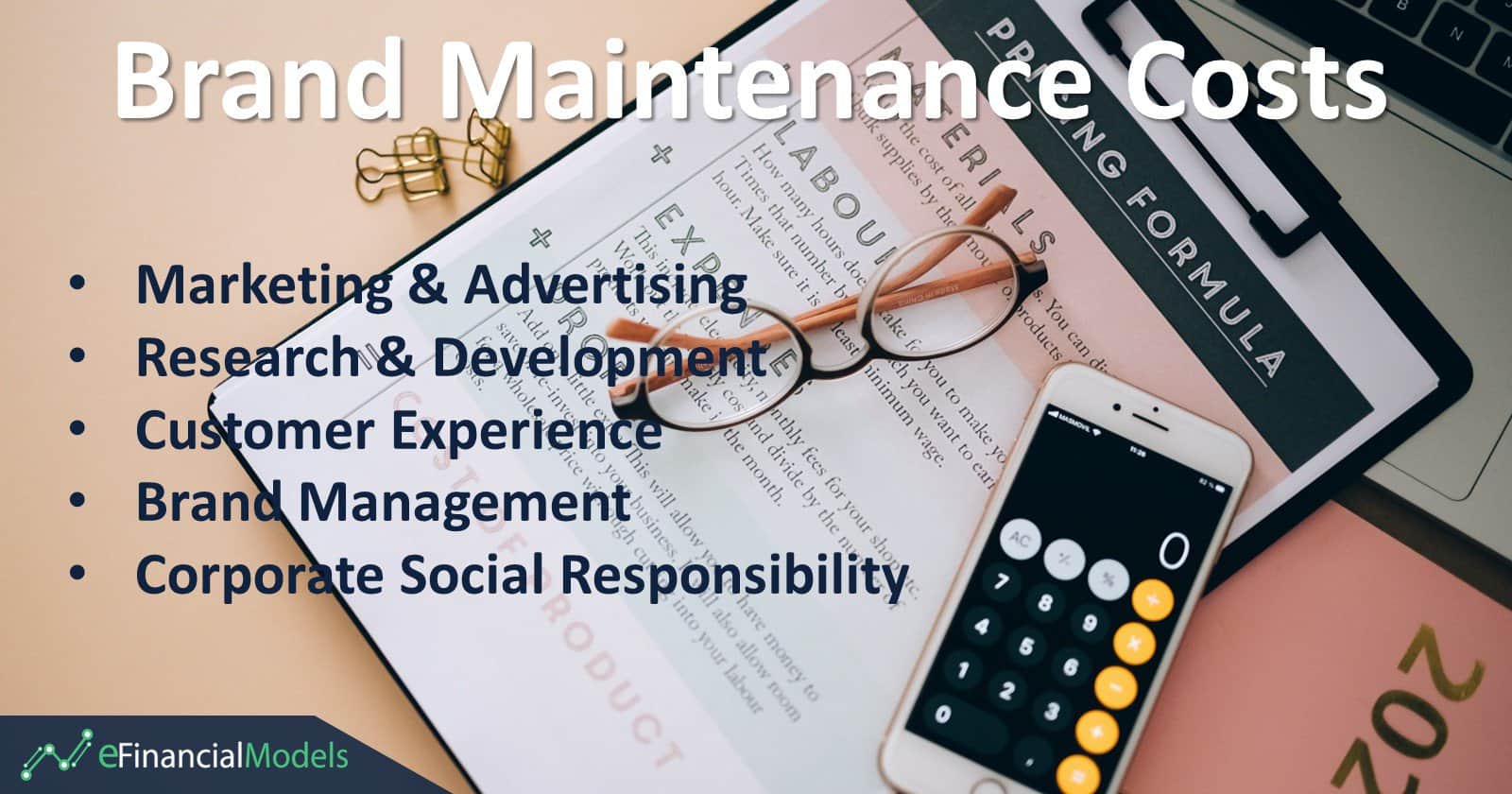 Key Components of Brand Maintenance Costs | eFinancialModels Main factors in brand maintenance costs: Marketing, R&D, Customer Experience, and more.