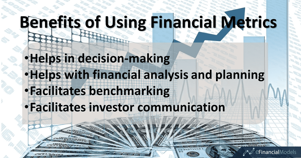 Key Benefits of Financial Metrics in Business | eFinancialModels Highlights key benefits of financial metrics: decision-making, analysis, benchmarking, and communication.