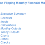 Sections of a house flipping financial model including outputs and ratios.