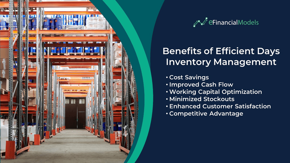 Key Benefits of Effective Days Inventory Management | eFinancialModels Benefits of efficient inventory management highlighting cost savings and customer satisfaction.