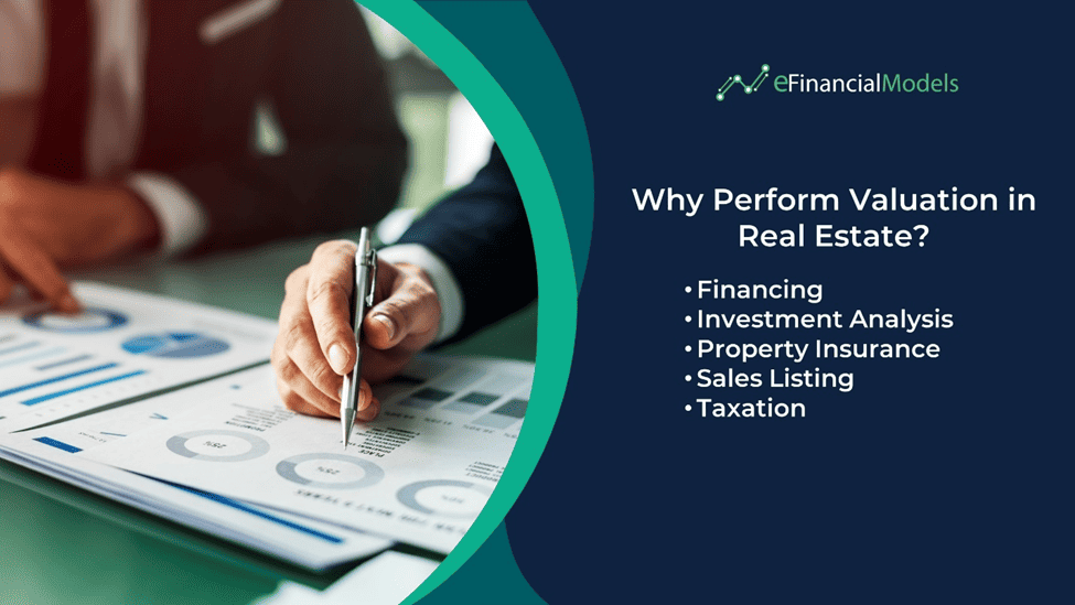Key Reasons for Real Estate Valuation | eFinancialModels Main reasons for real estate valuation: financing, investment, insurance, sales, taxation.