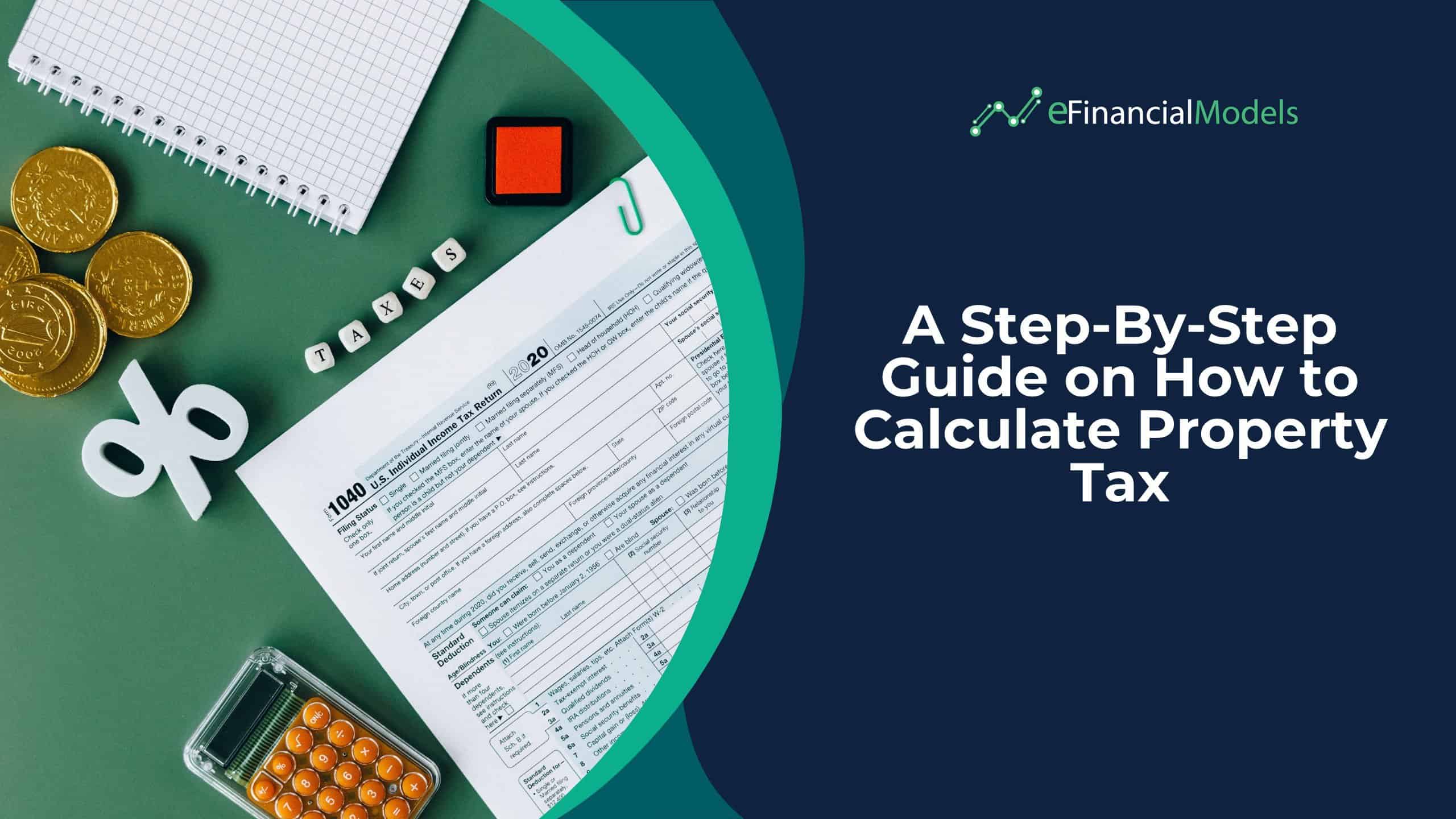 Property Calculation A Step-By-Step Guide on How to Calculate Property Tax