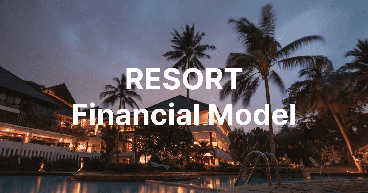 Best Resort Financial Model