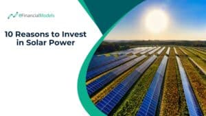 10 Reasons to Invest in Solar Power