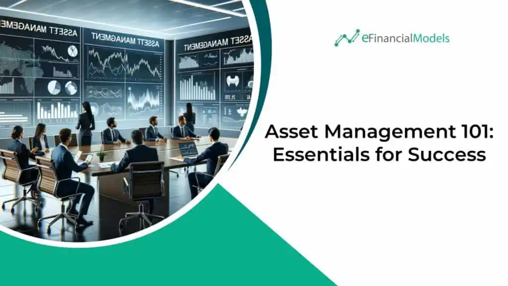 Asset Management 101: Essentials for Success