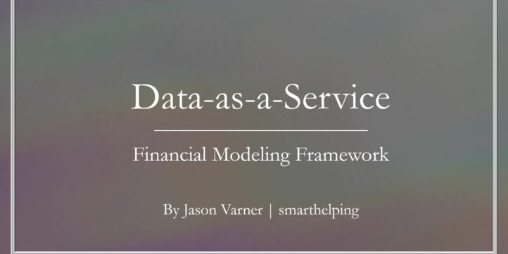 Data-as-a-Service Financial Feasibility Study Data-as-a-Service Financial Feasibility Study