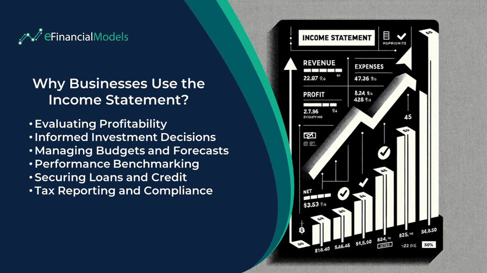 Key Reasons Businesses Use Income Statements | eFinancialModels Infographic detailing reasons for using an income statement in business finance.