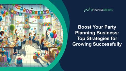 Boost Your Party Planning Business Top Strategies for Growing Successfully