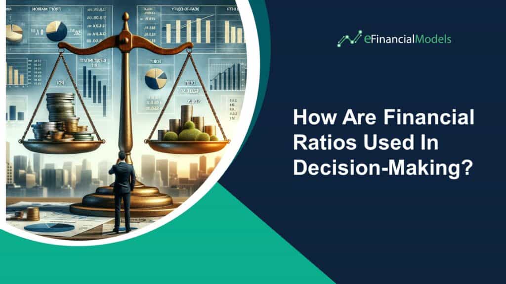 How Are Financial Ratios Used In Decision-Making