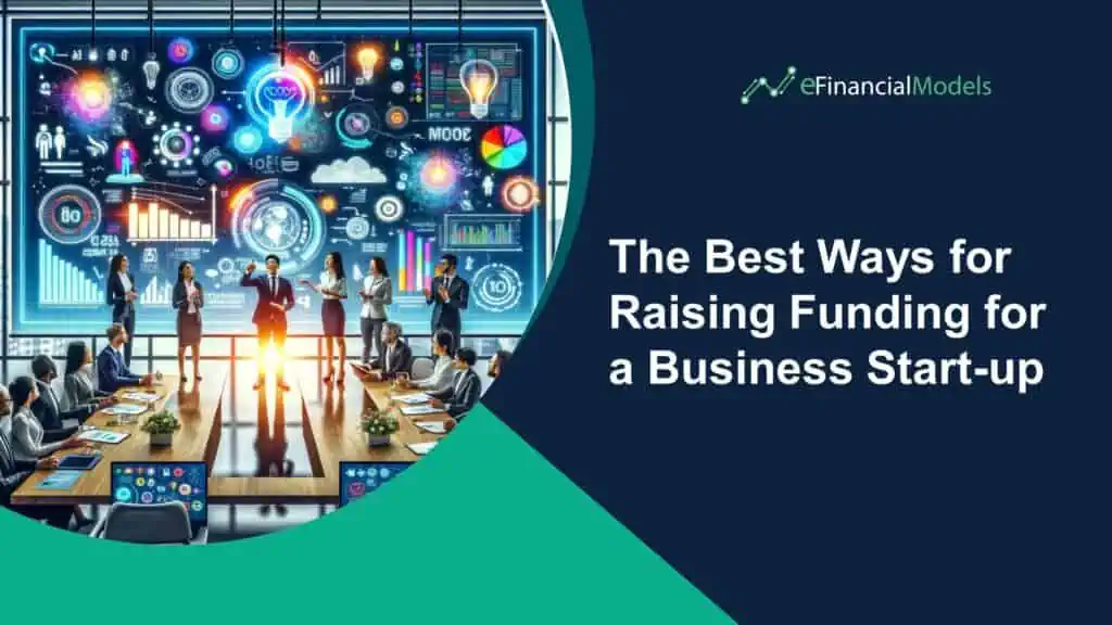 The Best Ways for Raising Funding for a Business Start-up