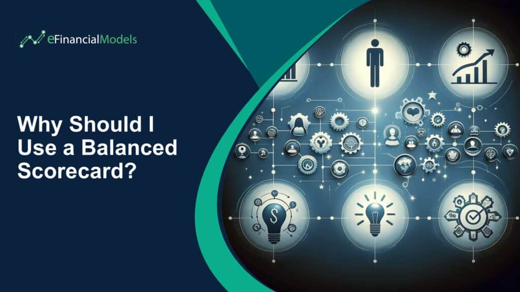 Why Should I Use a Balanced Scorecard?