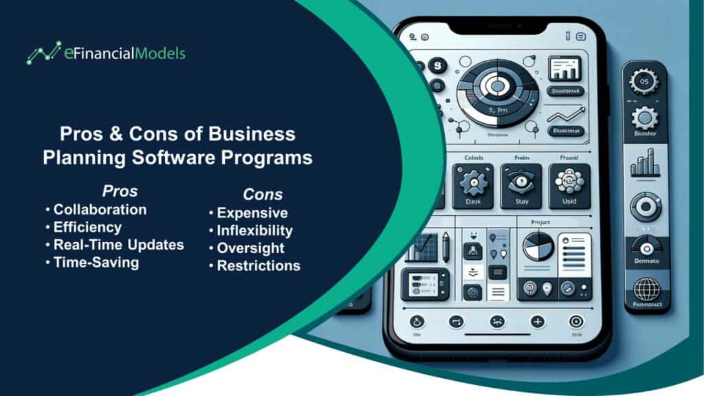 Pros and Cons of Business Planning Software | eFinancialModels Summary of pros and cons for business planning software tools.