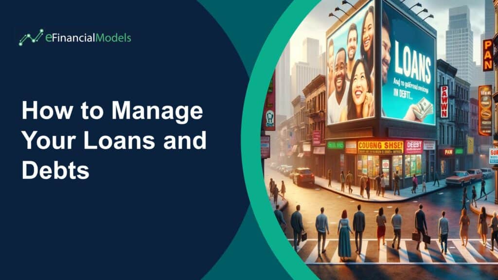 1 - How to Manage Your Loans and Debts