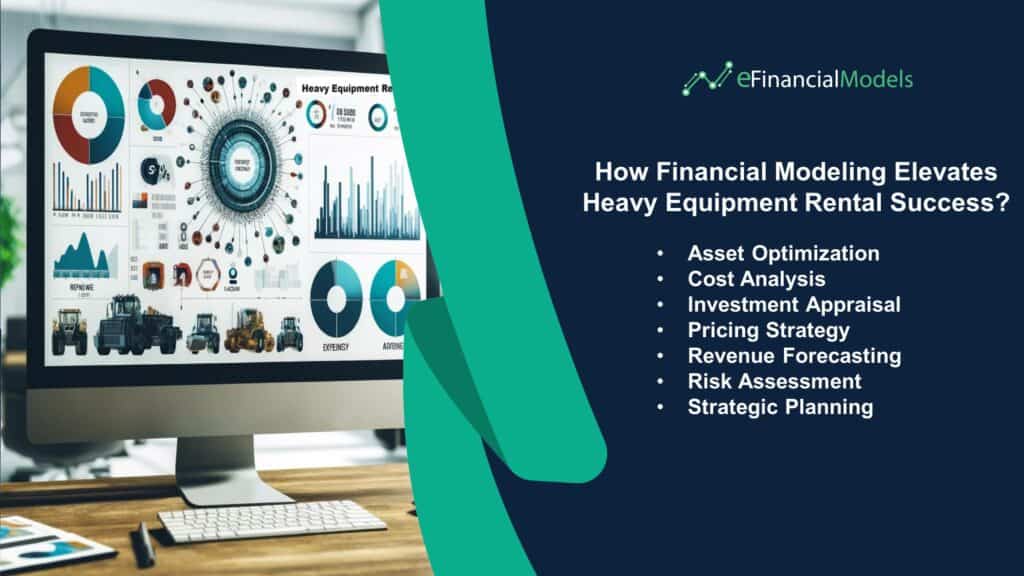 7 - How Financial Modeling Elevates Heavy Equipment Rental Success