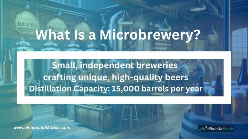 Overview of Microbrewery Characteristics | eFinancialModels What is a Microbrewery?