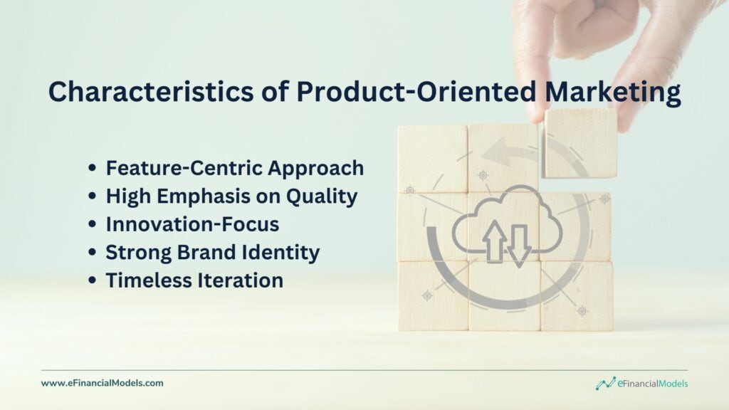 Characteristics of Product-Oriented Marketing Explained | eFinancialModels 2 - Characteristics of Product-Oriented Marketing