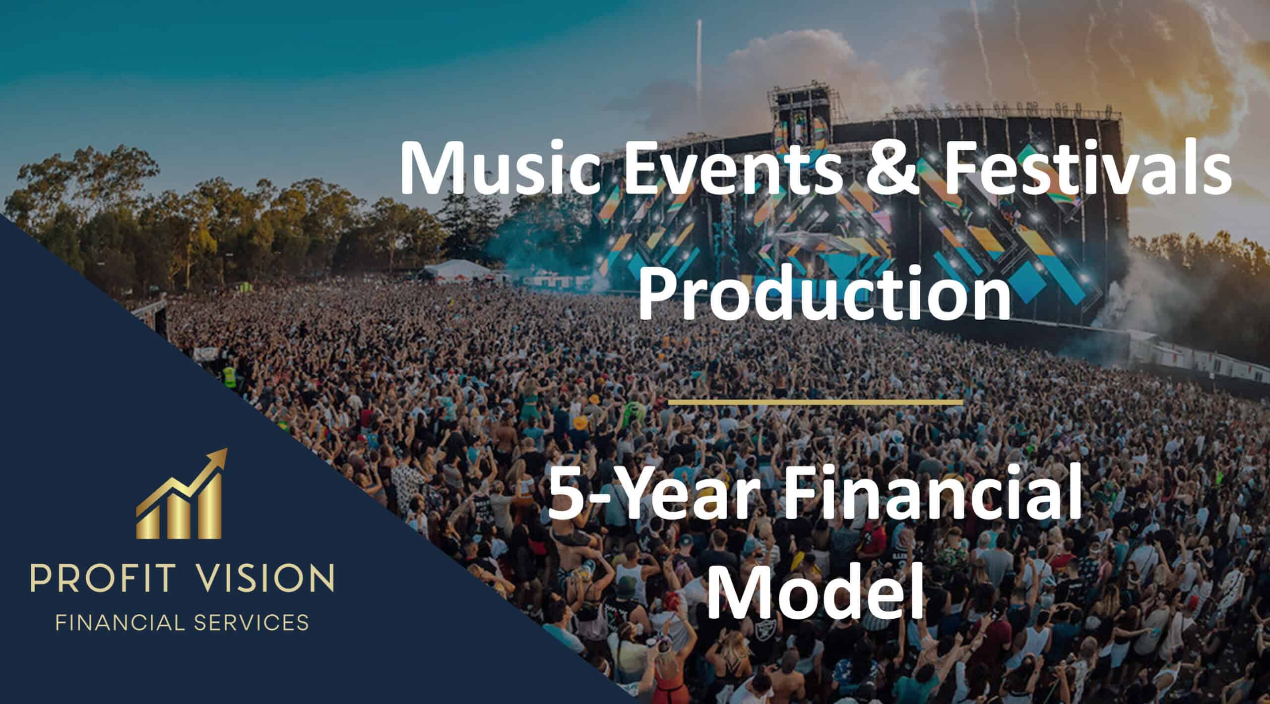 Music Events & Festivals Production – 5 Year Financial Model