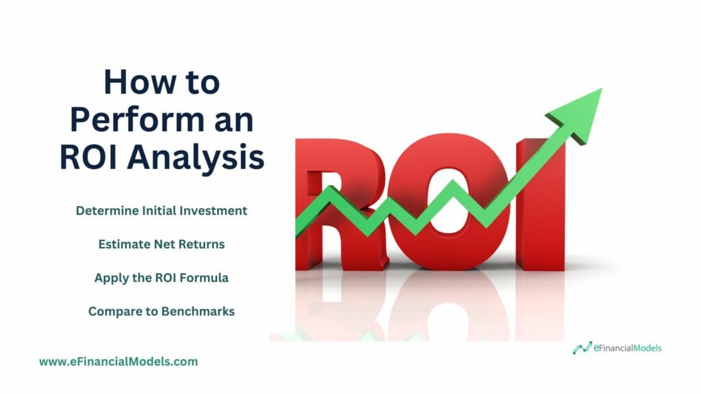 Steps to Perform a Return on Investment Analysis | eFinancialModels 13 - How to Perform a Return on Investment Analysis