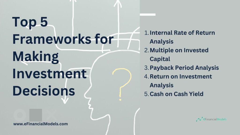 Top 5 Frameworks for Investment Decision-Making | eFinancialModels 2 - Top 5 Frameworks for Investment Decisions