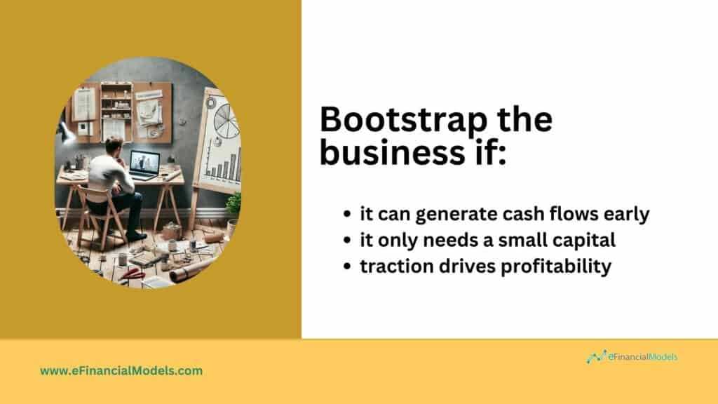 Conditions for Bootstrapping a Business | eFinancialModels 9 - When to Bootstrap a Business