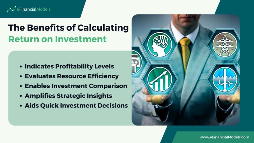 Key Benefits of Calculating Return on Investment | eFinancialModels Benefits of ROI