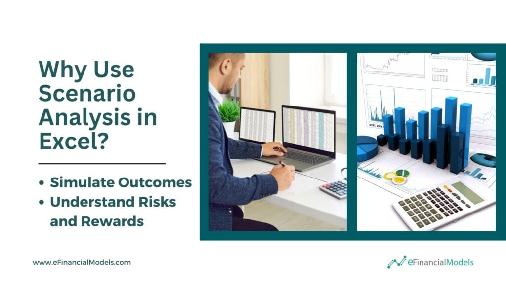 Benefits of Scenario Analysis in Excel | eFinancialModels 2 - Why Use Scenario Analysis in Excel