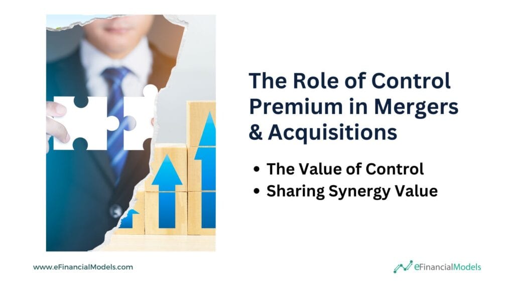 Control Premium Insights in Mergers & Acquisitions | eFinancialModels 6 - The Role of Control Premium in Mergers and Acquisitions
