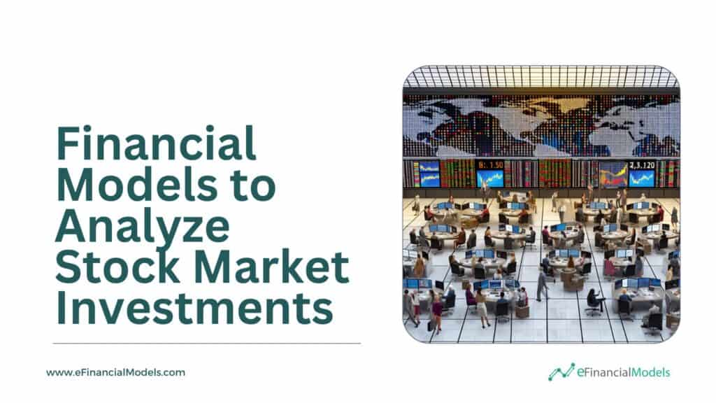 1 - Financial Models to Analyze Stock Market Investments
