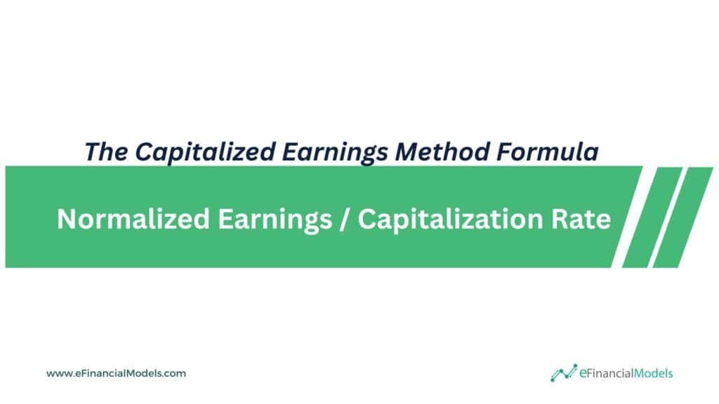 3 - The Capitalized Earnings Method Formula