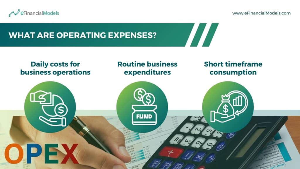 Overview of Operating Expenses (OPEX) Explained | eFinancialModels 4 - What are Operating Expenses