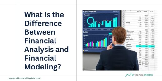What Is the Difference Between Financial Analysis and Financial Modeling?
