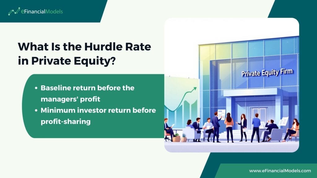 Understanding Hurdle Rate in Private Equity | eFinancialModels 2 - What Is the Hurdle Rate in Private Equity