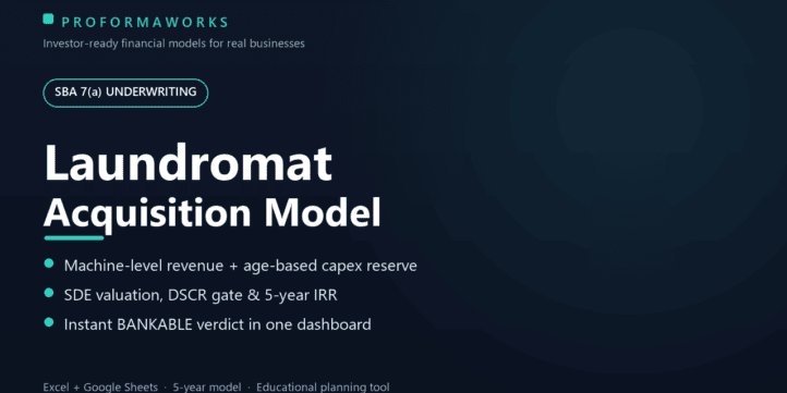 Laundromat Acquisition & Underwriting Financial Model Laundromat Acquisition & Underwriting Financial Model