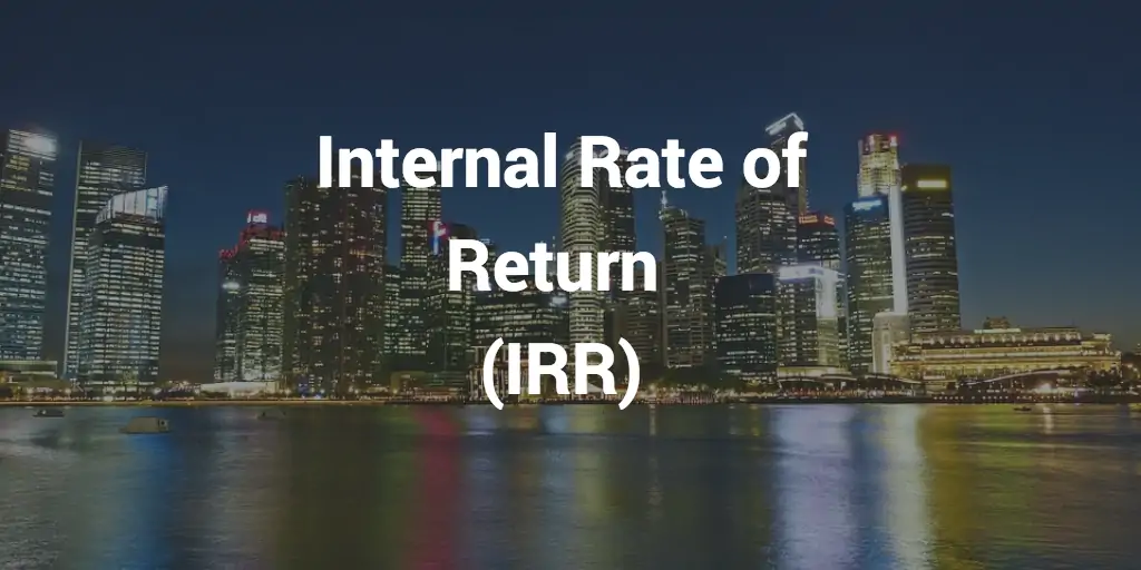 Internal Rate of Return Analysis