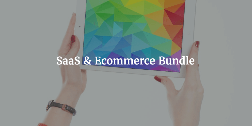 SaaS & eCommerce Bundle