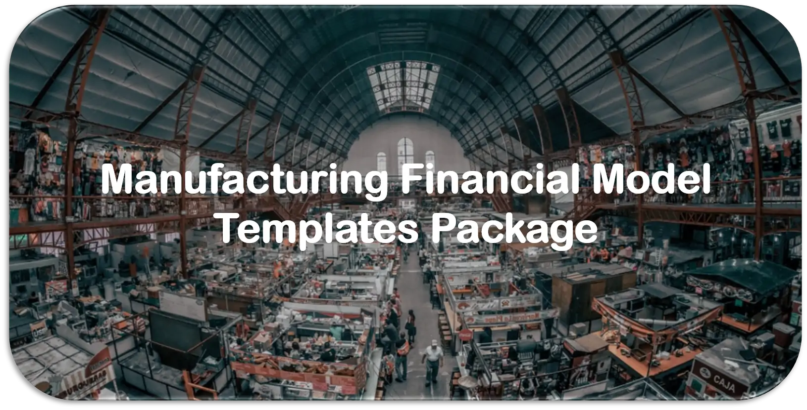 Manufacturing Industry financial model bundle