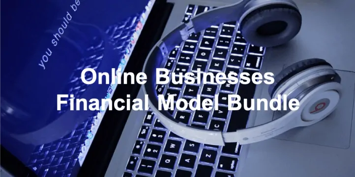 Online Businesses Financial Model Bundle