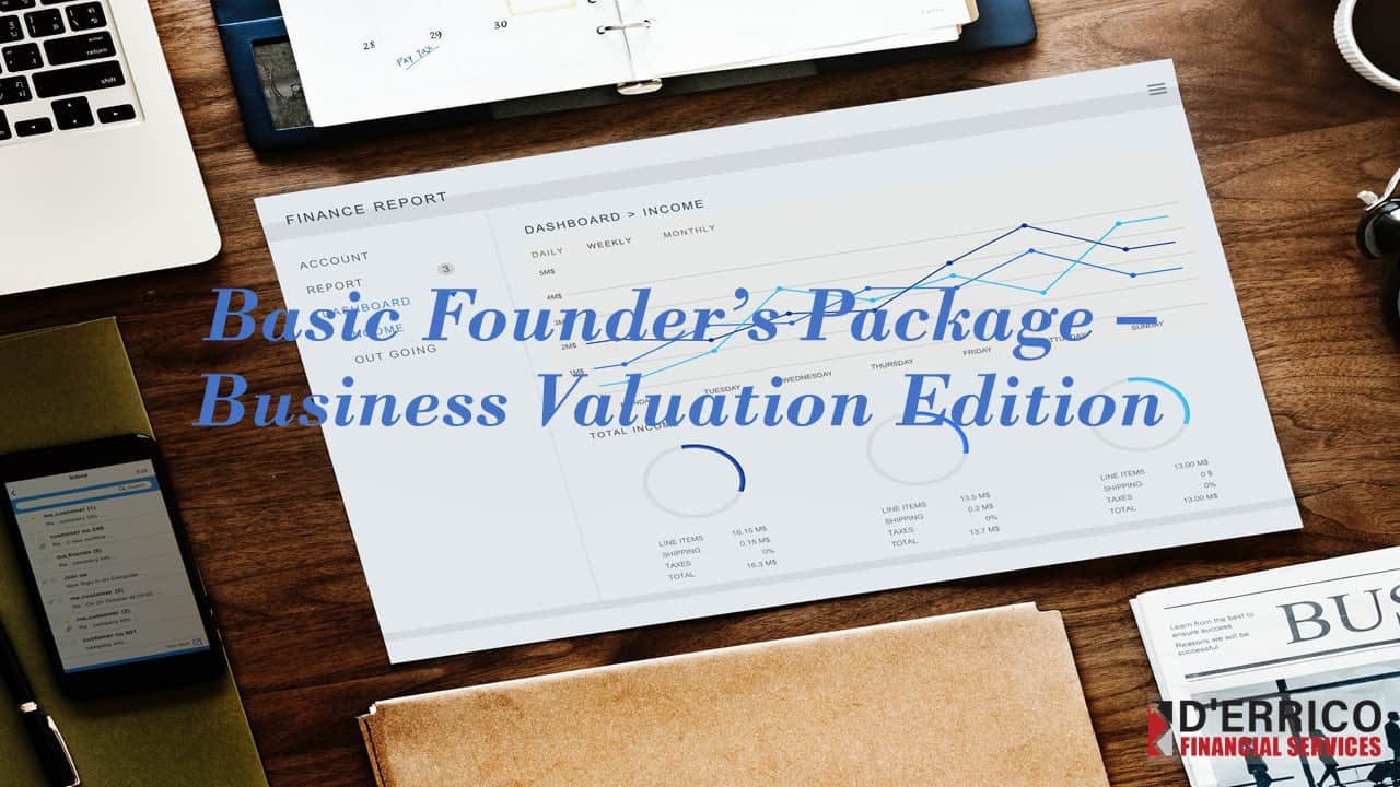 Basic Founder’s Package – Business Valuation Edition