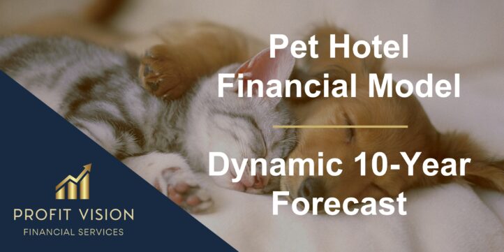 Pet Hotel Financial Model – Dynamic 10 Year Forecast Pet Hotel Financial Model – Dynamic 10 Year Forecast