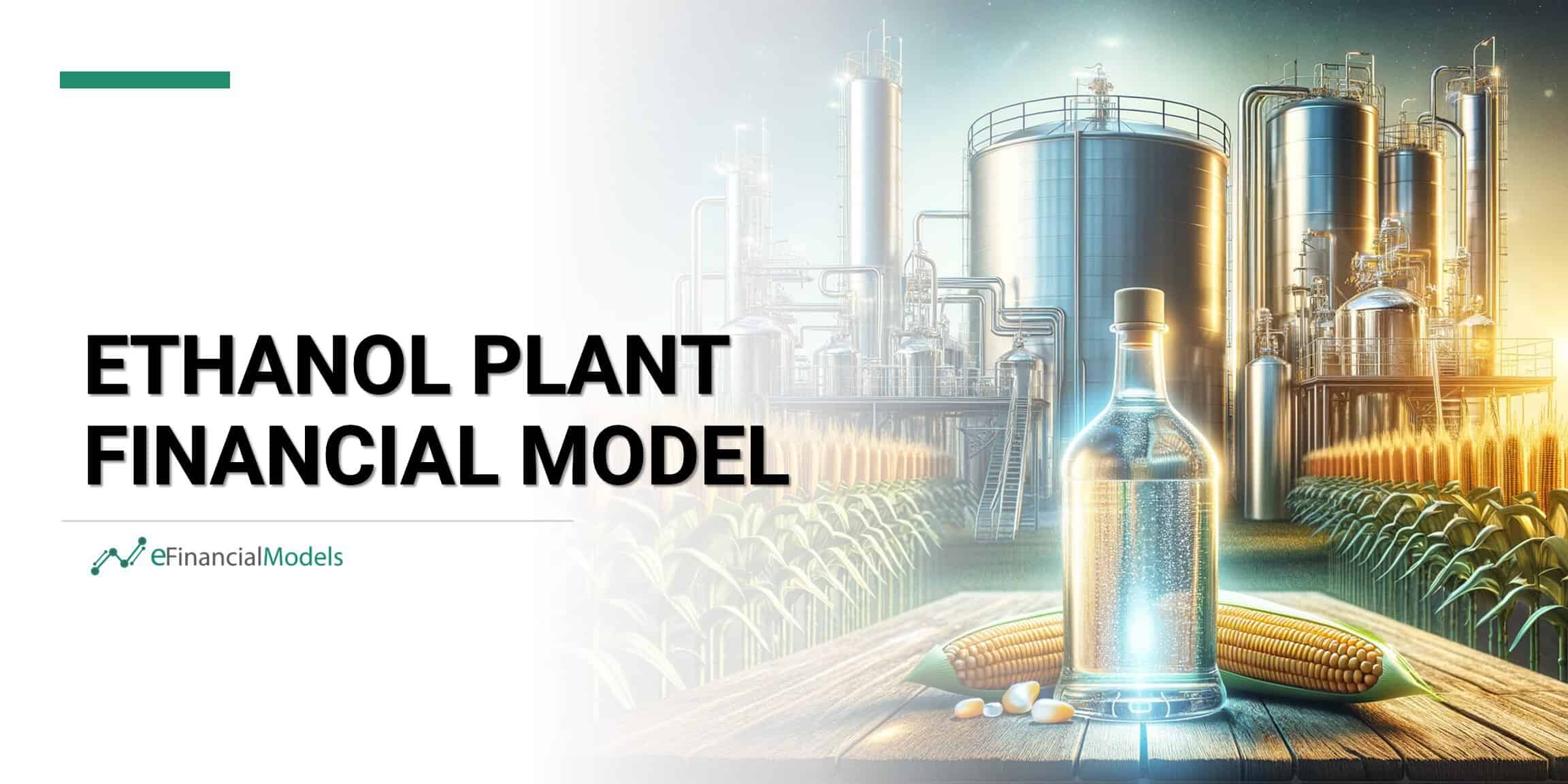 Business Plan for Ethanol Manufacturing Plant