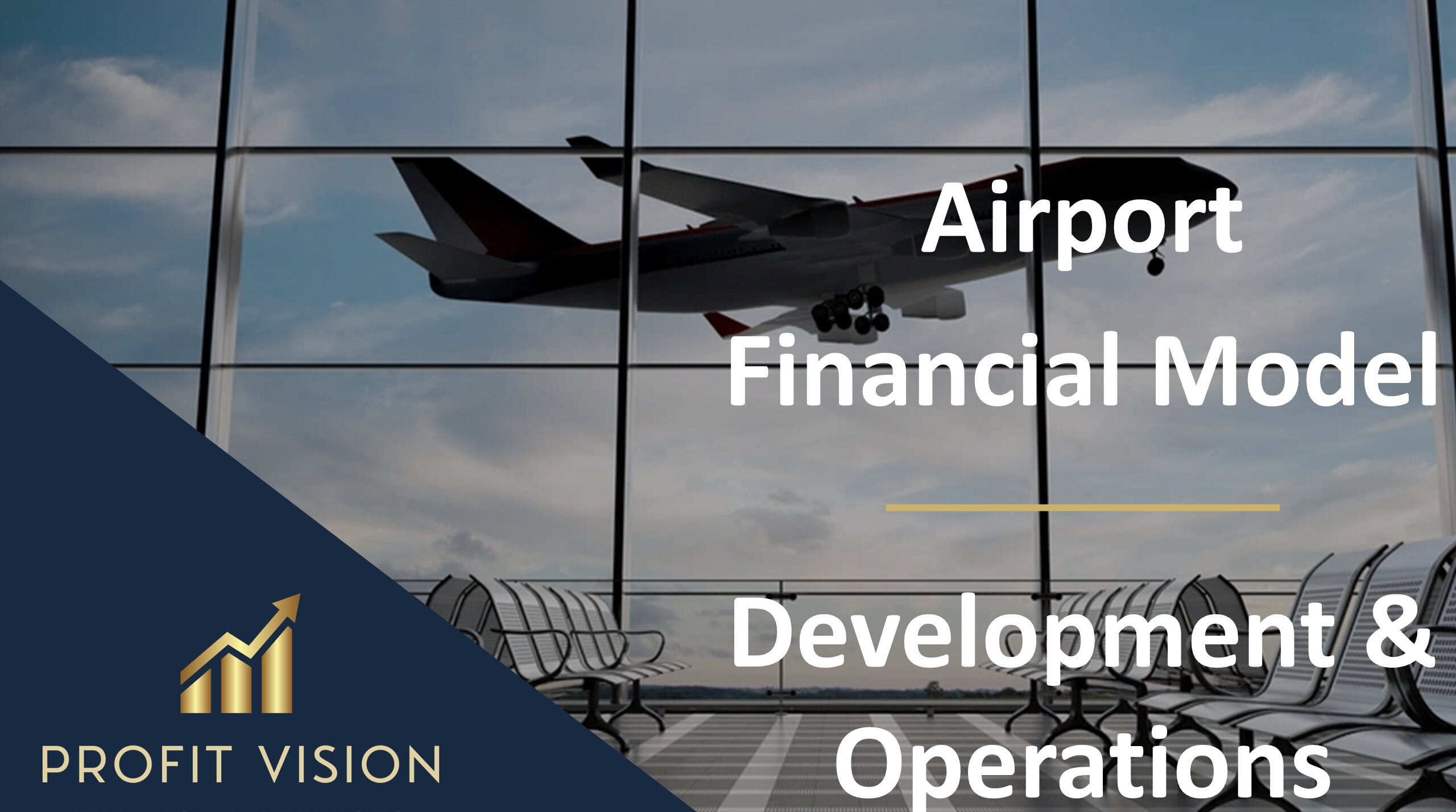 Airport financial model showcasing development and operations themes.