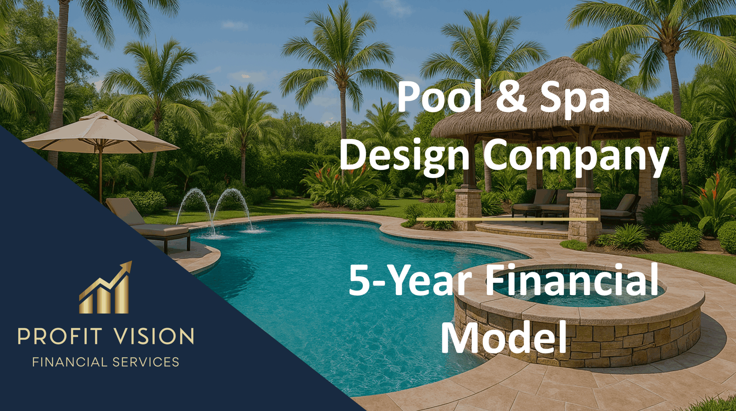 Pool & Spa Design Company – 5 Year Financial Model | eFinancialModels