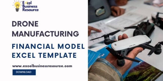 Drone Manufacturing Financial Model Excel Template