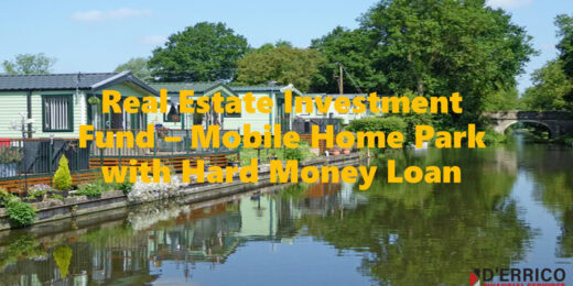 RE Investment Fund Model – Mobile Home Park Hard Money Loan Option