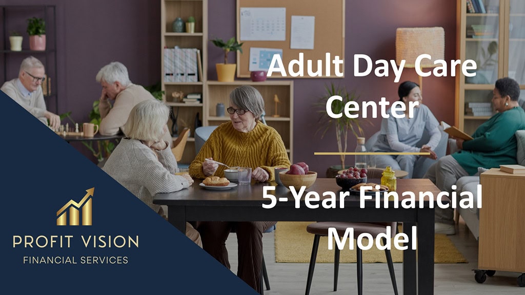 Adult Day Care Center 5-Year Model | eFinancialModels